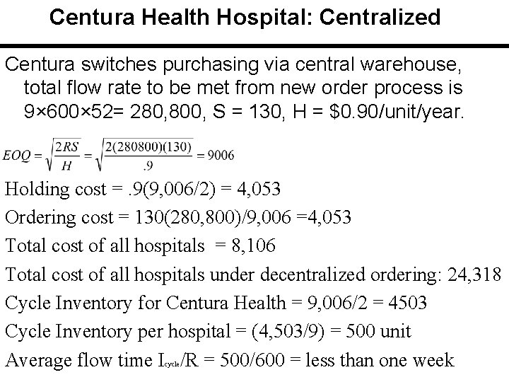 Centura Health Hospital: Centralized Centura switches purchasing via central warehouse, total flow rate to