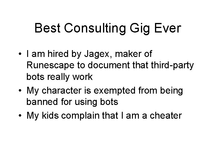 Best Consulting Gig Ever • I am hired by Jagex, maker of Runescape to