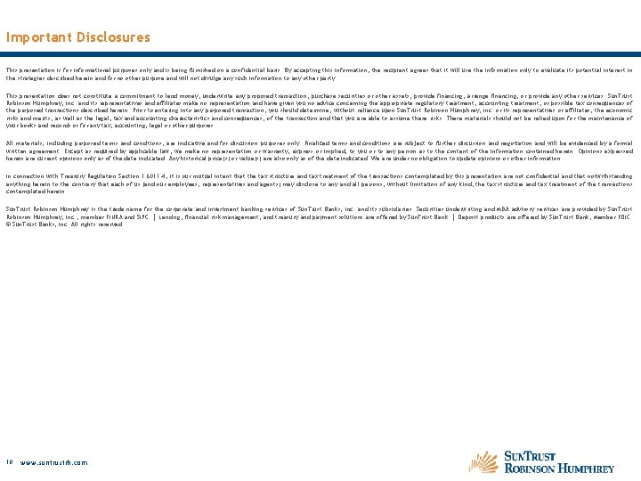 Important Disclosures This presentation is for informational purposes only and is being furnished on