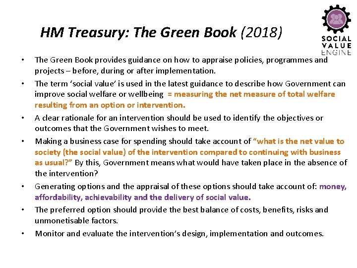 HM Treasury: The Green Book (2018) • • The Green Book provides guidance on