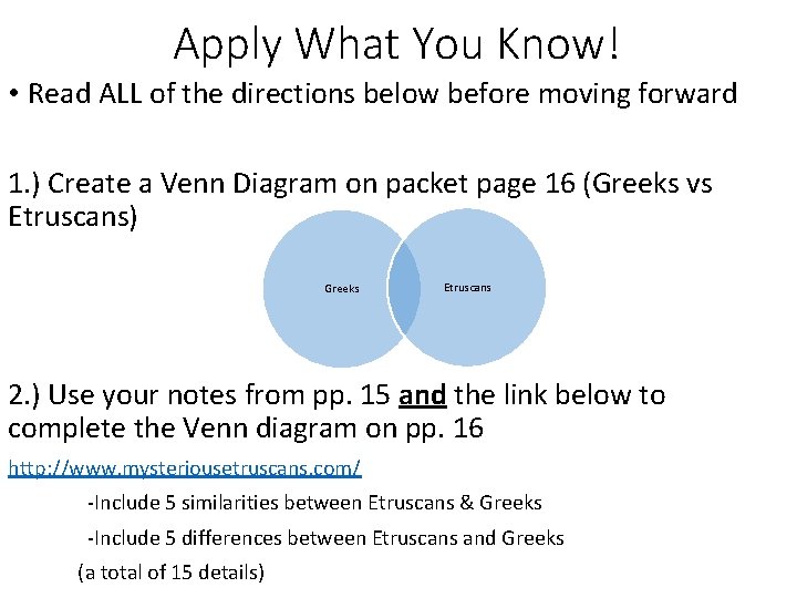 Apply What You Know! • Read ALL of the directions below before moving forward