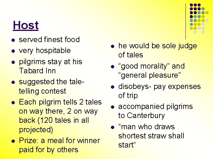 Host l l l served finest food very hospitable pilgrims stay at his Tabard