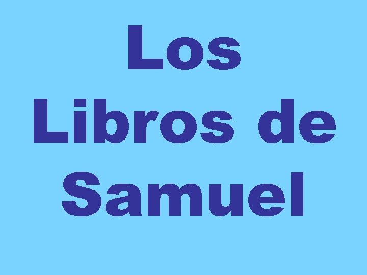 Los Libros de Samuel 