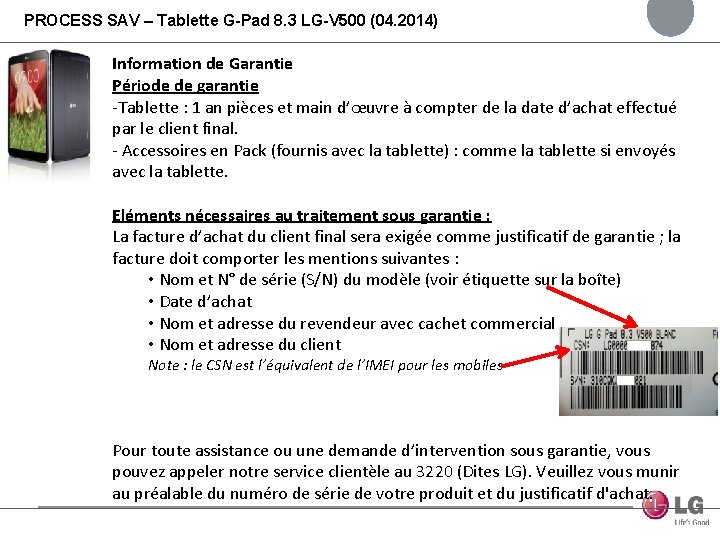 PROCESS SAV – Tablette G-Pad 8. 3 LG-V 500 (04. 2014) Information de Garantie