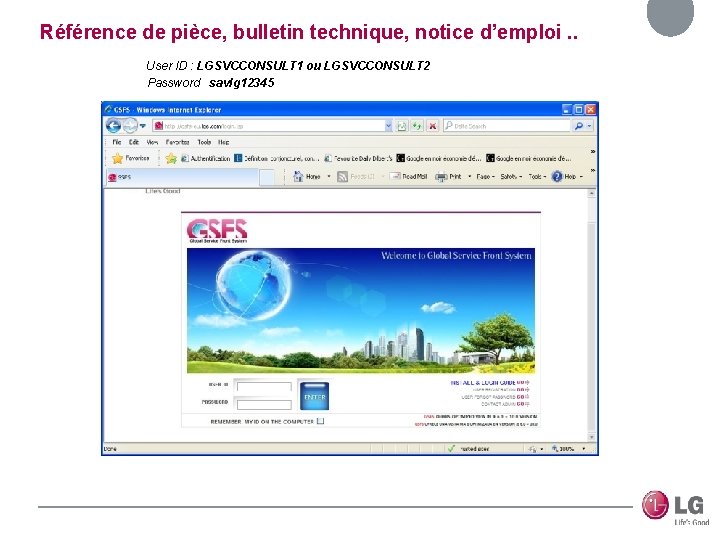 Référence de pièce, bulletin technique, notice d’emploi. . User ID : LGSVCCONSULT 1 ou