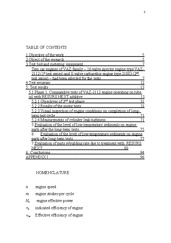 3 TABLE OF CONTENTS 1 Objective of the work. . . . . 5