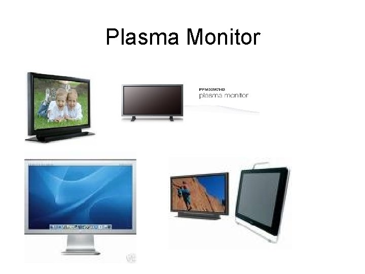 Plasma Monitor 