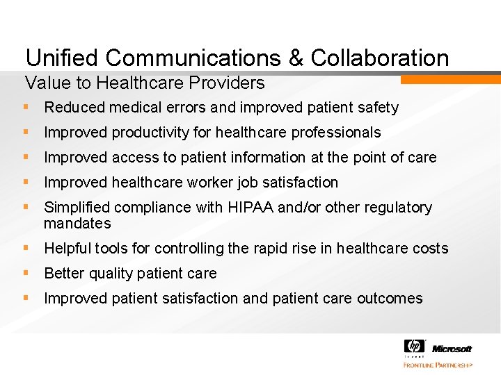 Unified Communications & Collaboration Value to Healthcare Providers § Reduced medical errors and improved