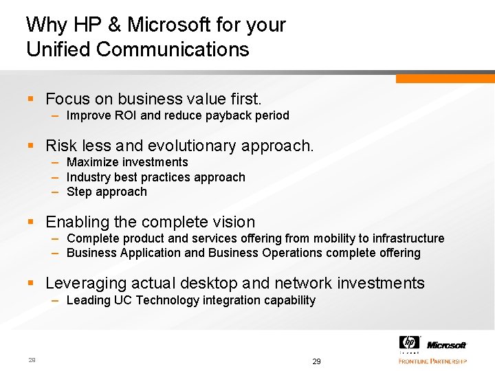 Why HP & Microsoft for your Unified Communications § Focus on business value first.