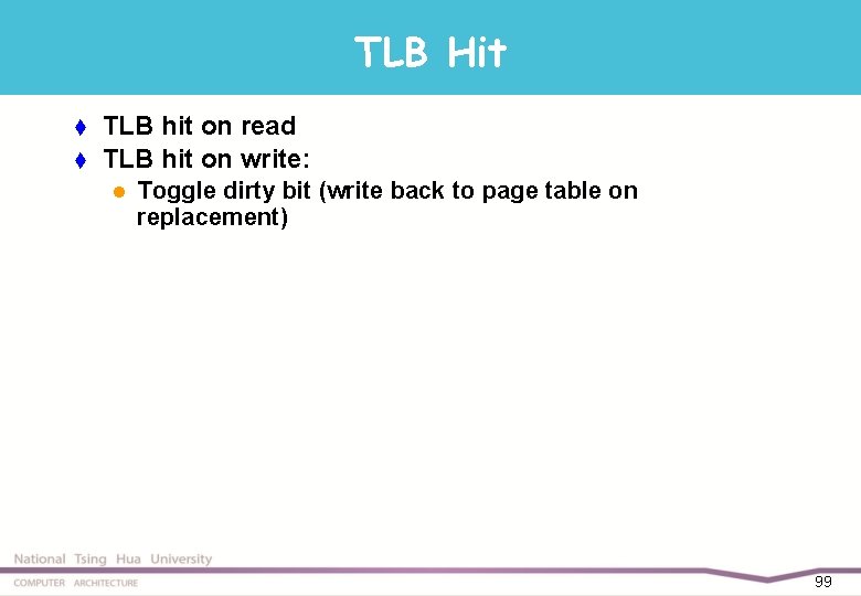 TLB Hit t t TLB hit on read TLB hit on write: l Toggle