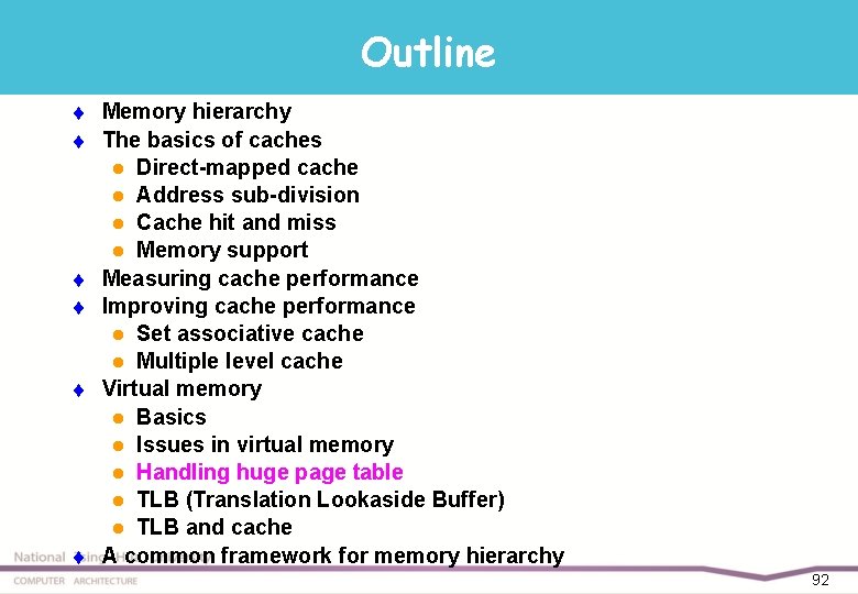 Outline t t t Memory hierarchy The basics of caches l Direct-mapped cache l