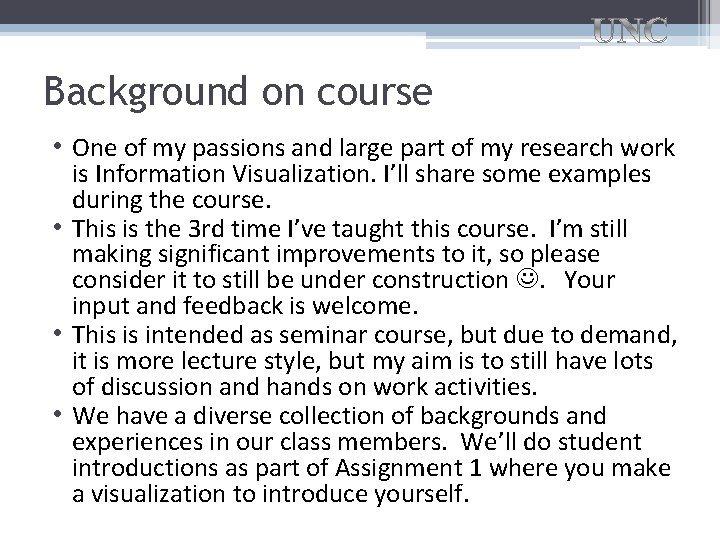 Background on course • One of my passions and large part of my research