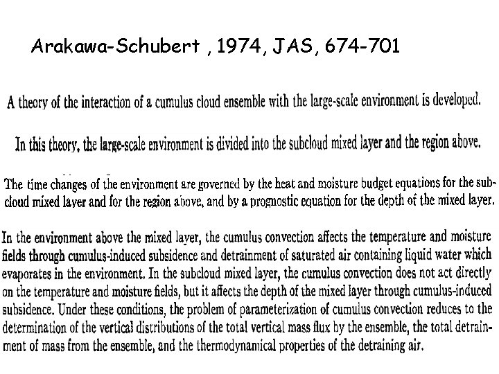 Arakawa-Schubert , 1974, JAS, 674 -701 