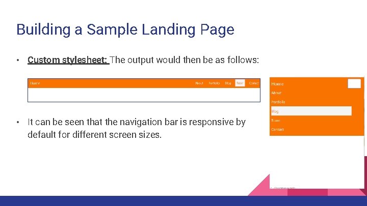 Building a Sample Landing Page • Custom stylesheet: The output would then be as