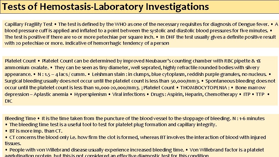 Tests of Hemostasis-Laboratory Investigations Capillary Fragility Test • The test is defined by the