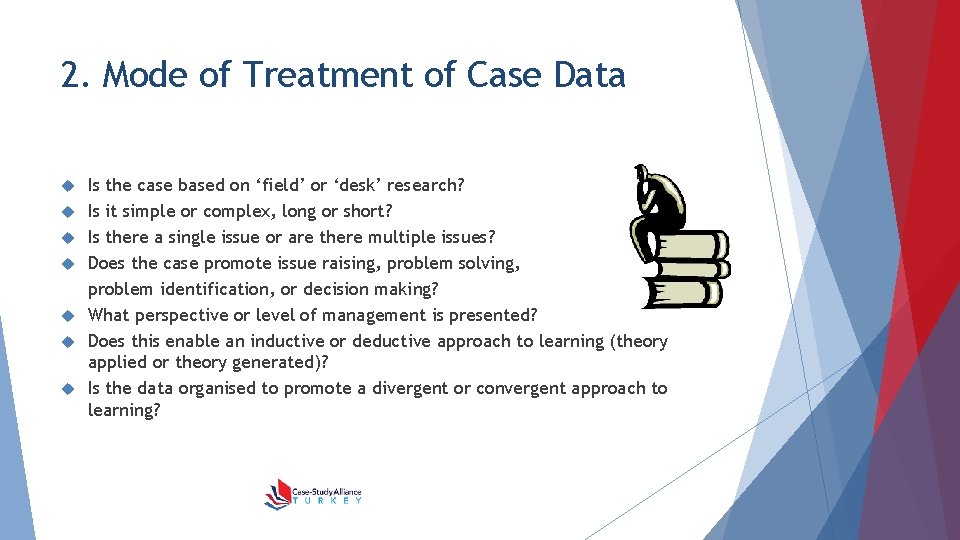 2. Mode of Treatment of Case Data Is the case based on ‘field’ or