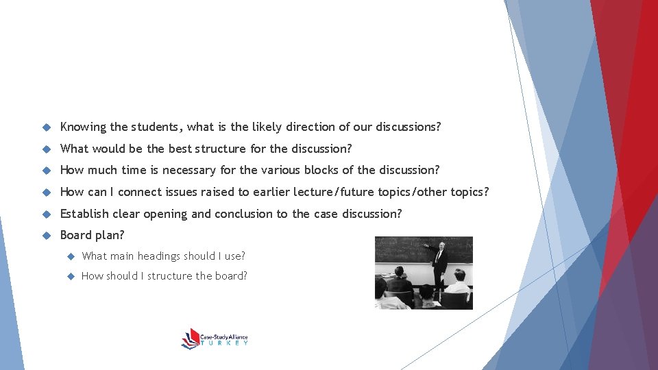  Knowing the students, what is the likely direction of our discussions? What would