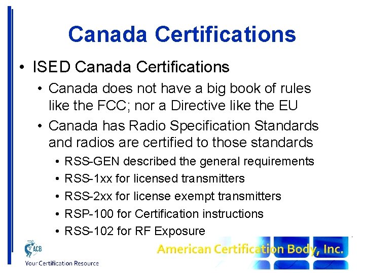 Canada Certifications • ISED Canada Certifications • Canada does not have a big book