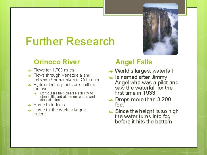 Further Research Orinoco River Flows for 1, 700 miles Flows through Venezuela and between
