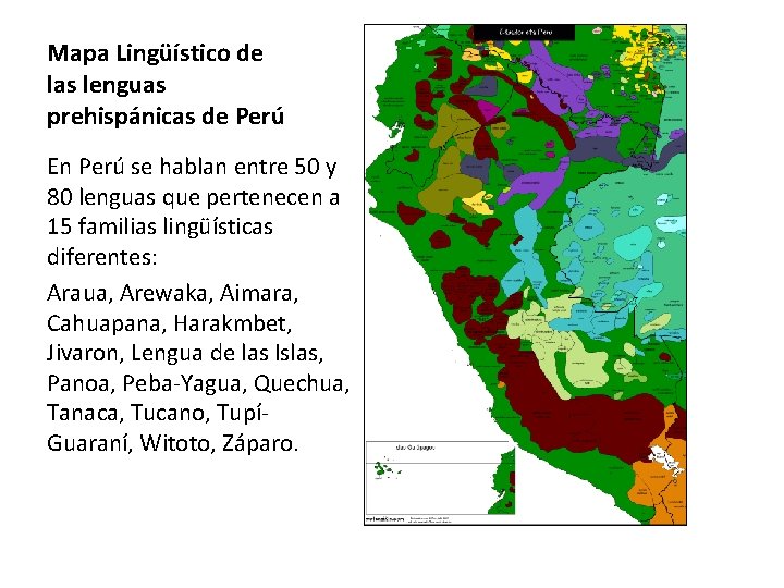 Mapa Lingüístico de las lenguas prehispánicas de Perú En Perú se hablan entre 50