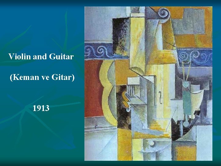 Violin and Guitar (Keman ve Gitar) 1913 