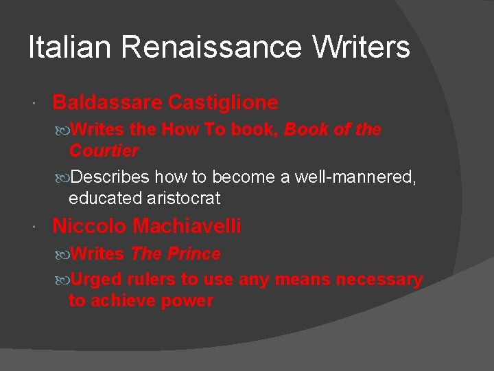 Italian Renaissance Writers Baldassare Castiglione Writes the How To book, Book of the Courtier Italian Renaissance Writers Baldassare Castiglione Writes the How To book, Book of the Courtier