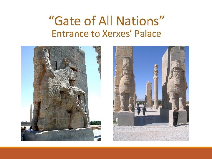 “Gate of All Nations” Entrance to Xerxes’ Palace 