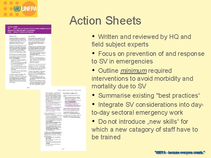 Action Sheets • Written and reviewed by HQ and field subject experts • Focus