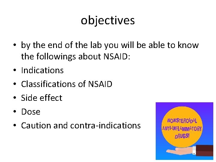 objectives • by the end of the lab you will be able to know
