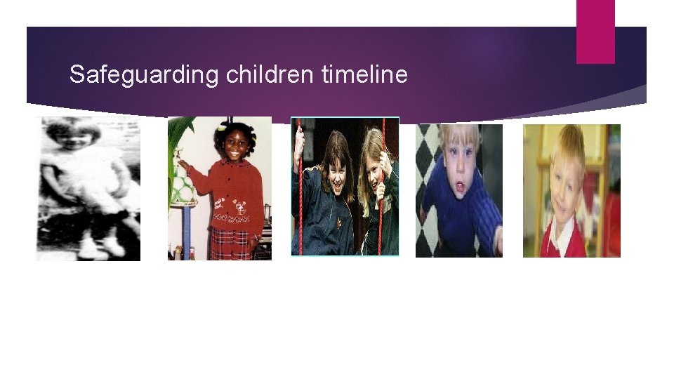 Safeguarding children timeline 