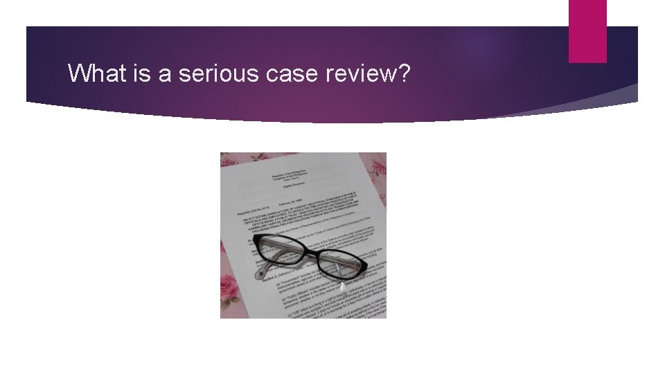 What is a serious case review? 