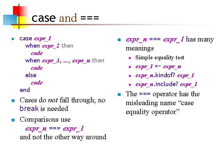 case and === n n n case expr_1 when expr_2 then code when expr_3,