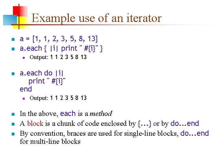 Example use of an iterator n n a = [1, 1, 2, 3, 5,