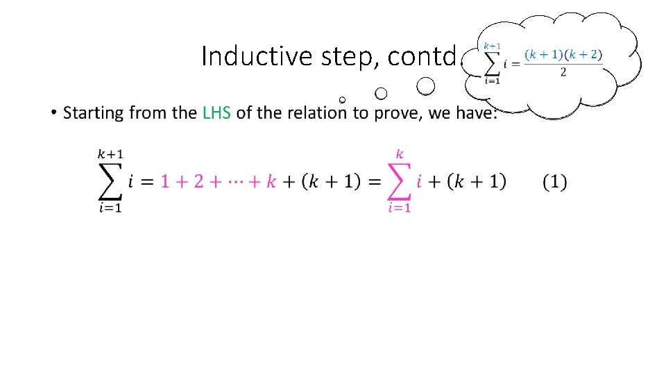 Inductive step, contd. • 