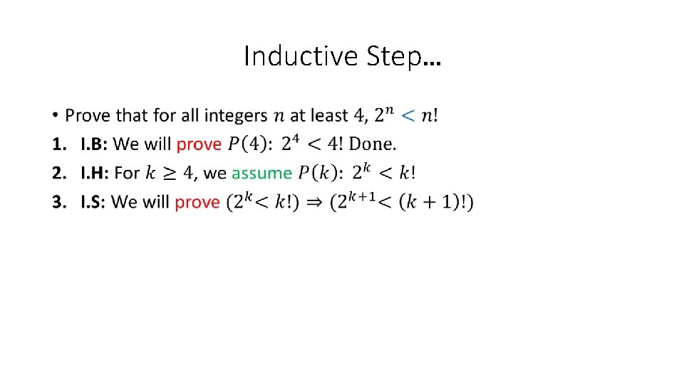 Inductive Step… • 