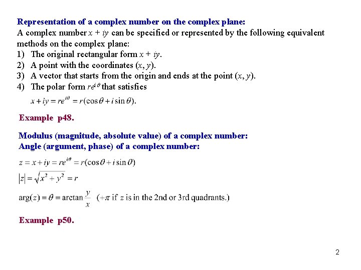 Representation of a complex number on the complex plane: A complex number x +