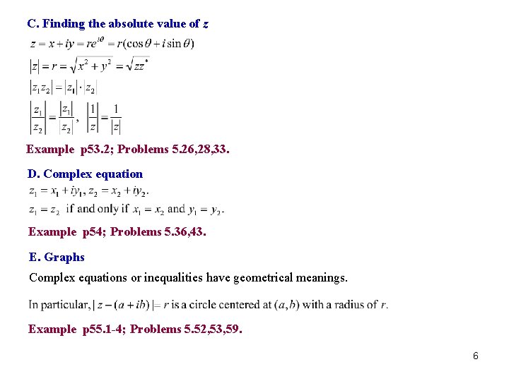 C. Finding the absolute value of z Example p 53. 2; Problems 5. 26,