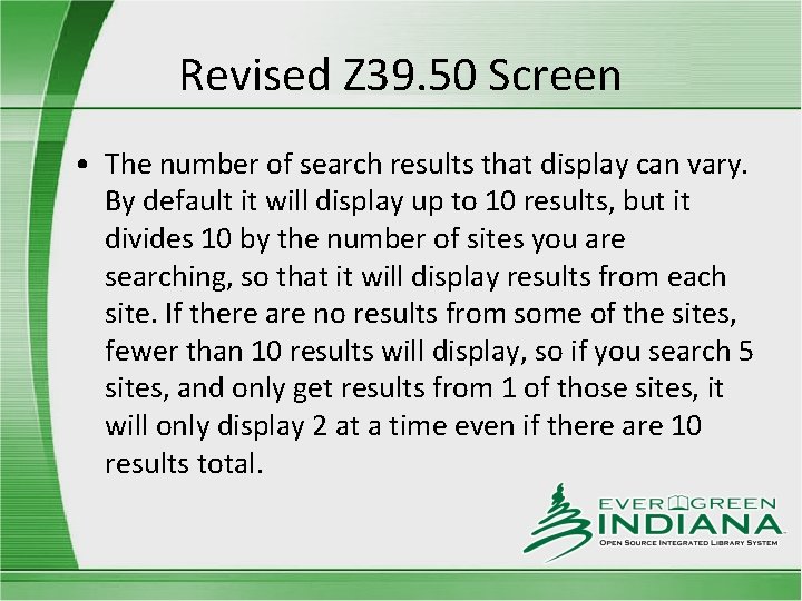 Revised Z 39. 50 Screen • The number of search results that display can