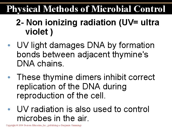 Physical Methods of Microbial Control 2 - Non ionizing radiation (UV= ultra violet )