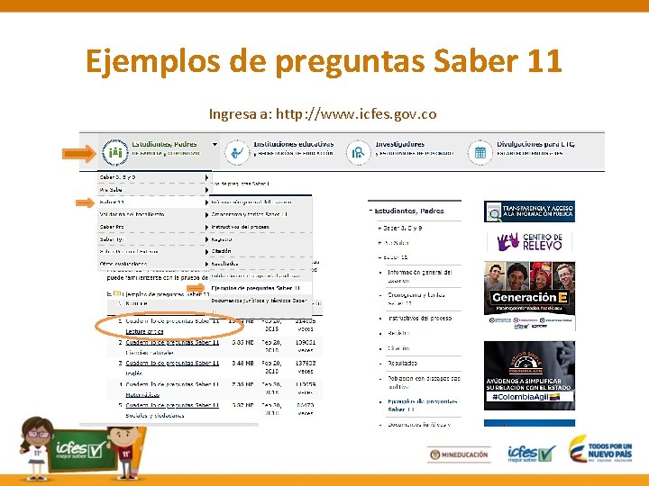 Ejemplos de preguntas Saber 11 Ingresa a: http: //www. icfes. gov. co 