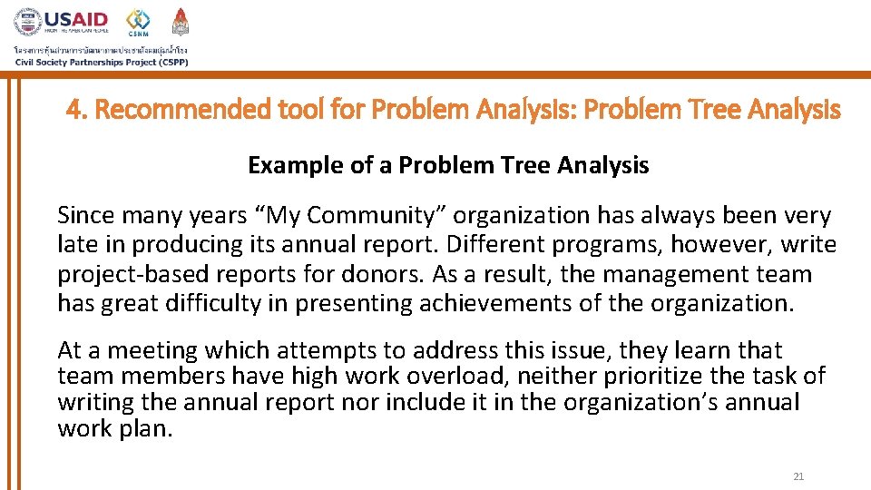 4. Recommended tool for Problem Analysis: Problem Tree Analysis Example of a Problem Tree 4. Recommended tool for Problem Analysis: Problem Tree Analysis Example of a Problem Tree