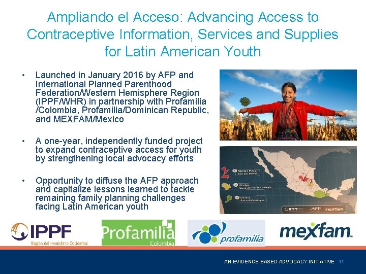 Ampliando el Acceso: Advancing Access to Contraceptive Information, Services and Supplies for Latin American