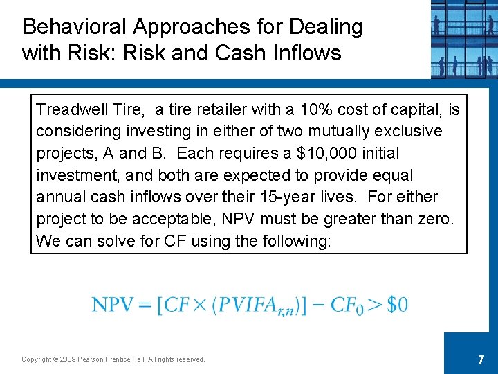 Behavioral Approaches for Dealing with Risk: Risk and Cash Inflows Treadwell Tire, a tire