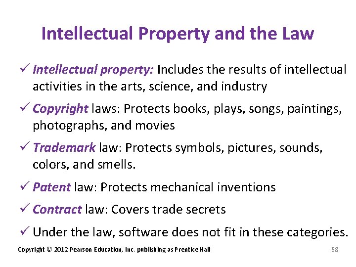 Intellectual Property and the Law ü Intellectual property: Includes the results of intellectual activities