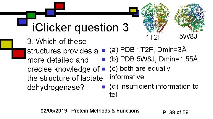 i. Clicker question 3 3. Which of these structures provides a n n more