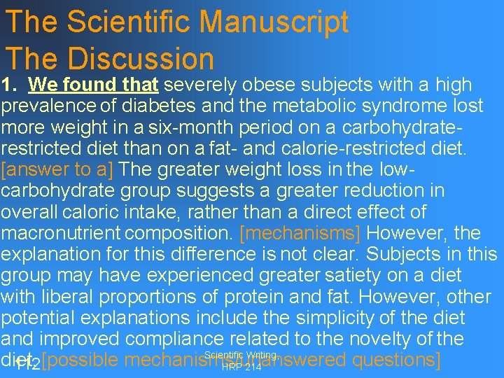The Scientific Manuscript The Discussion 1. We found that severely obese subjects with a