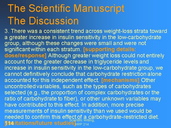 The Scientific Manuscript The Discussion 3. There was a consistent trend across weight-loss strata
