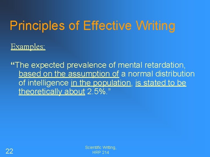 Principles of Effective Writing Examples: “The expected prevalence of mental retardation, based on the