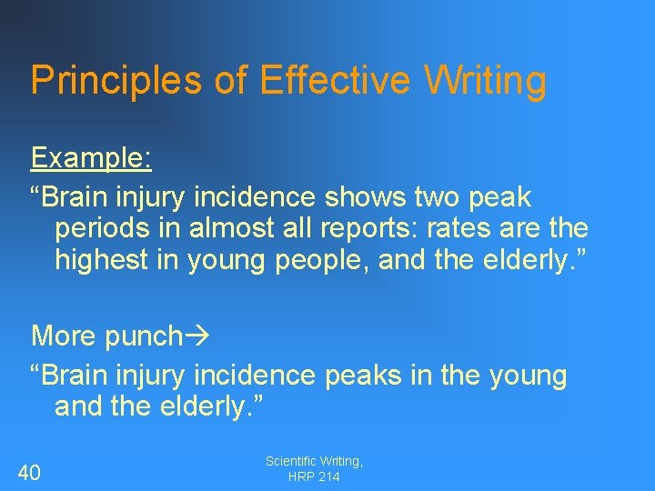 Principles of Effective Writing Example: “Brain injury incidence shows two peak periods in almost