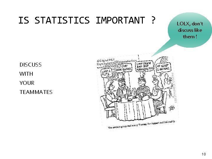 IS STATISTICS IMPORTANT ? LOLX, don’t discuss like them ! DISCUSS WITH YOUR TEAMMATES